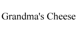 GRANDMA'S CHEESE trademark
