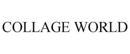 COLLAGE WORLD trademark