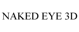 NAKED EYE 3D trademark