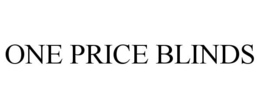 ONE PRICE BLINDS trademark