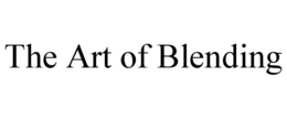 THE ART OF BLENDING trademark
