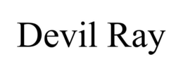 DEVIL RAY trademark