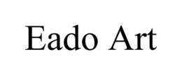 EADO ART trademark