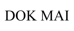 DOK MAI trademark