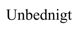 UNBEDNIGT trademark