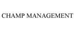 CHAMP MANAGEMENT trademark