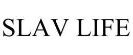 SLAV LIFE trademark