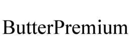 BUTTERPREMIUM trademark
