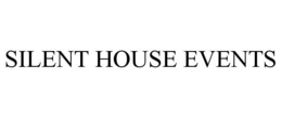 SILENT HOUSE EVENTS trademark
