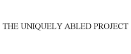 THE UNIQUELY ABLED PROJECT trademark