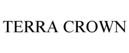 TERRA CROWN trademark