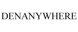 DENANYWHERE trademark