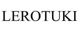 LEROTUKI trademark
