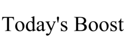 TODAY'S BOOST trademark