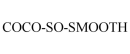 COCO-SO-SMOOTH trademark