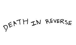 DEATH IN REVERSE trademark