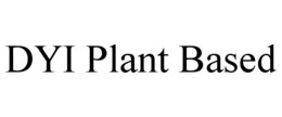 DYI PLANT BASED trademark