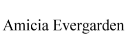 AMICIA EVERGARDEN trademark