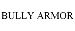 BULLY ARMOR trademark