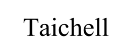 TAICHELL trademark