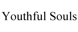 YOUTHFUL SOULS trademark