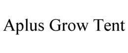 APLUS GROW TENT trademark