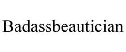 BADASSBEAUTICIAN trademark