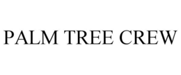 PALM TREE CREW trademark