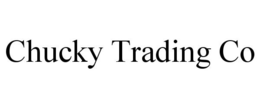 CHUCKY TRADING CO trademark