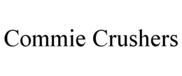 COMMIE CRUSHERS trademark