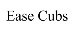 EASE CUBS trademark