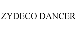 ZYDECO DANCER trademark