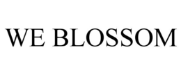WE BLOSSOM trademark