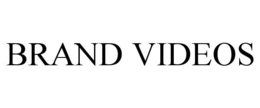 BRAND VIDEOS trademark
