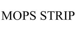 MOPS STRIP trademark