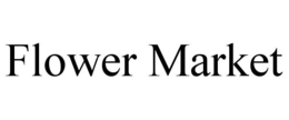 FLOWER MARKET trademark