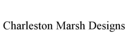 CHARLESTON MARSH DESIGNS trademark