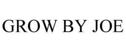 GROW BY JOE trademark