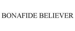 BONAFIDE BELIEVER trademark