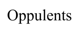 OPPULENTS trademark