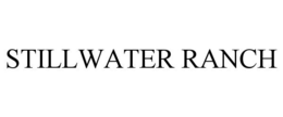 STILLWATER RANCH trademark