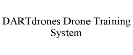 DARTDRONES DRONE TRAINING SYSTEM trademark