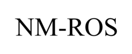 NM-ROS trademark