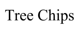 TREE CHIPS trademark