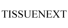 TISSUENEXT trademark