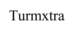 TURMXTRA trademark
