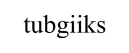 TUBGIIKS trademark