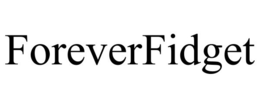 FOREVERFIDGET trademark