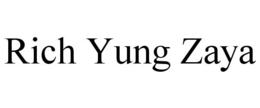 RICH YUNG ZAYA trademark