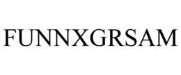 FUNNXGRSAM trademark